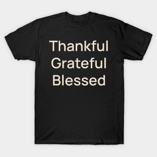 Thankful Grateful Blessed Thanks Thanksgiving T-Shirt